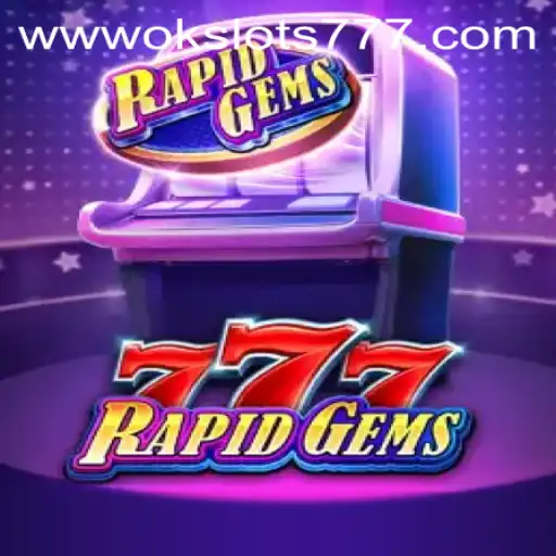 Exploring the World of RapidGems777: A Deep Dive into this Thrilling Slot Game