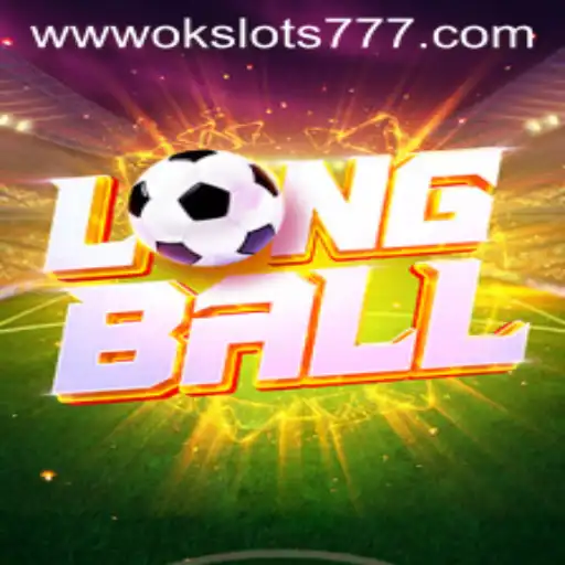 Discovering LongBall: A New Twist in Gaming with Ok Slots